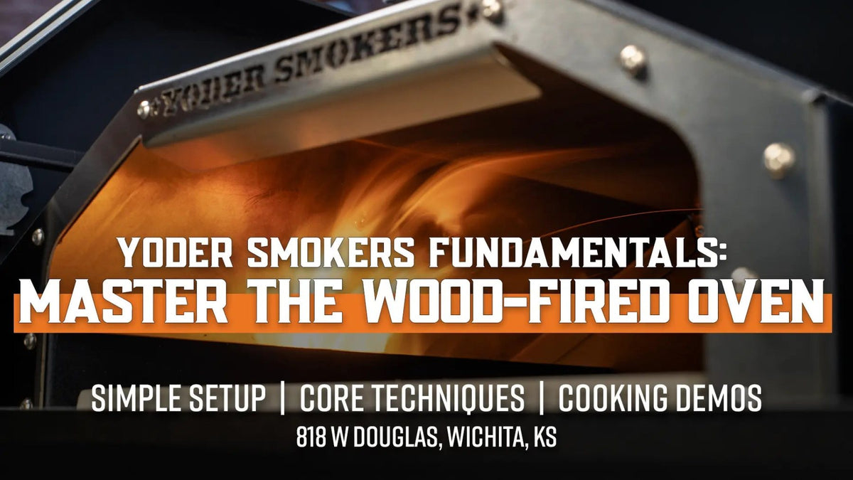 Yoder Smokers Fundamentals: Master the Wood-Fired Oven class